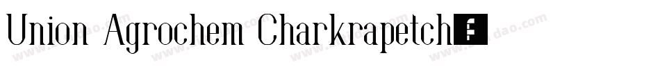 Union Agrochem Charkrapetch字体转换